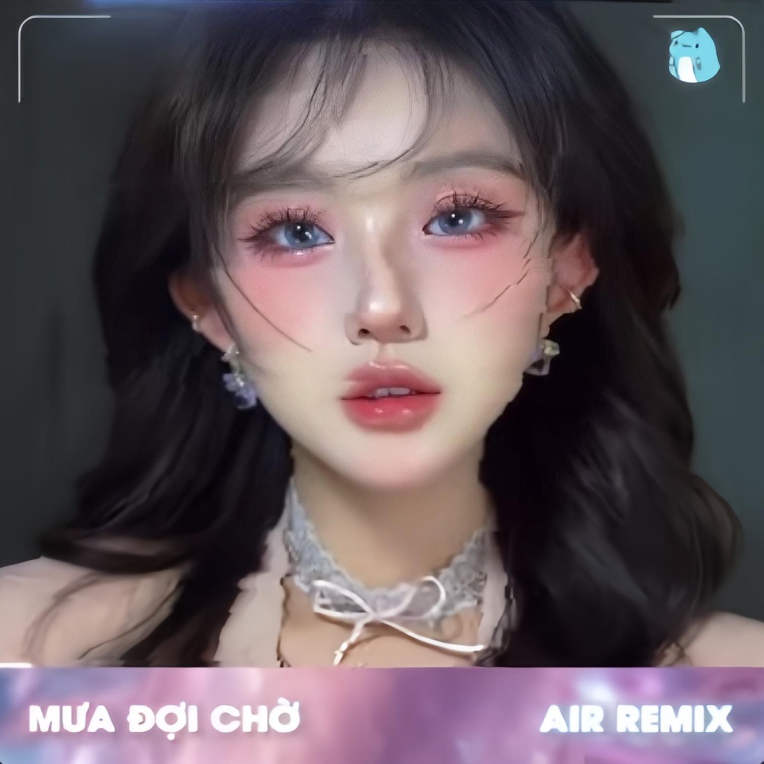 MƯA ĐỢI CHỜ REMIX