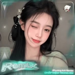 Chấp Niệm Trong Em Remix (Bản Hot Tóp Tóp)